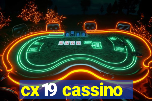 cx19 cassino